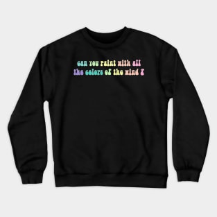 Colors of the Wind Crewneck Sweatshirt